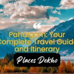 Pahalgam Your Complete Travel Guide and Itinerary