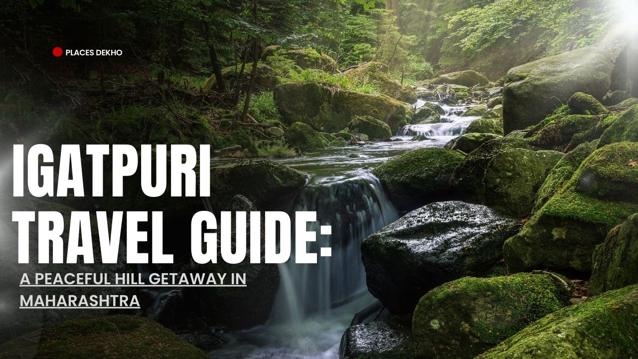 Igatpuri Travel Guide