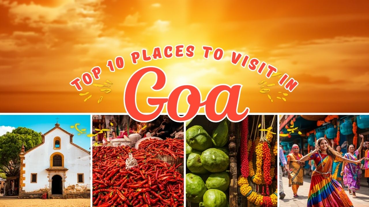 Top 10 Places to Visit in Goa