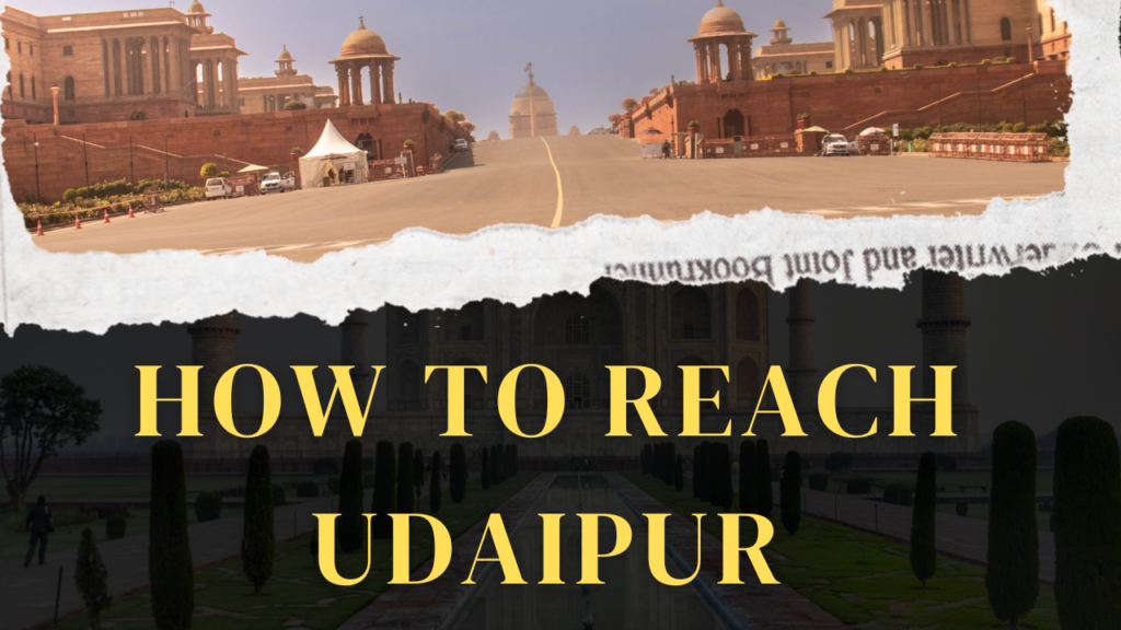 How to Reach Udaipur