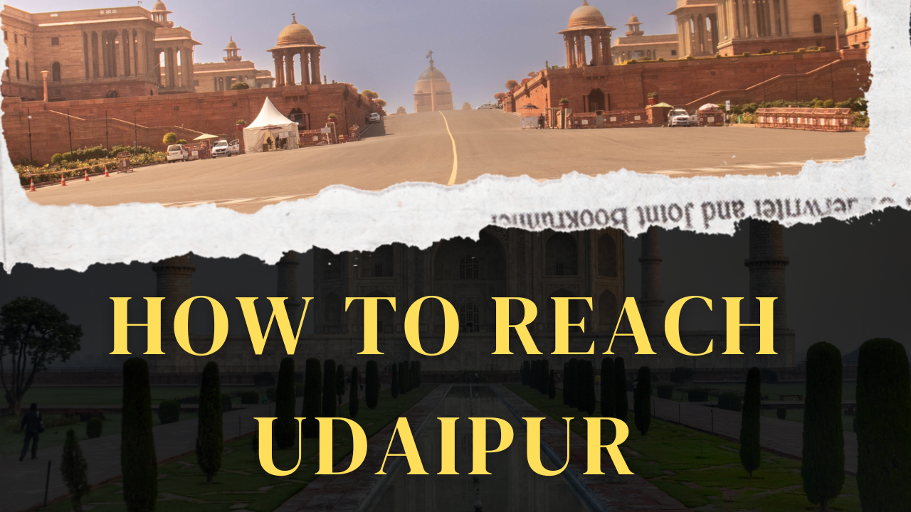 How to Reach Udaipur
