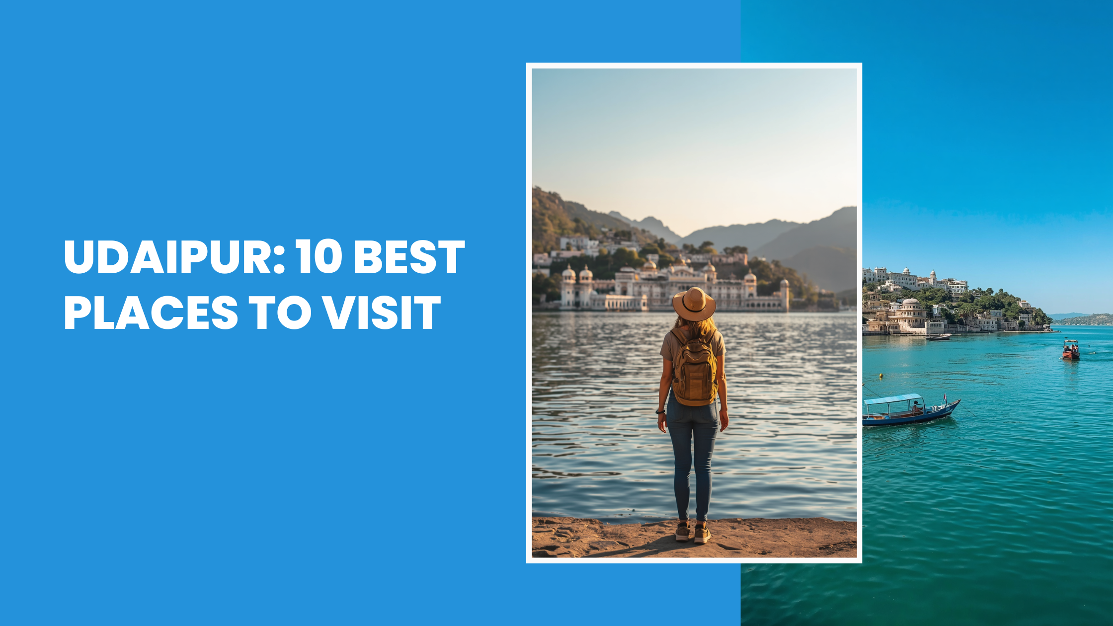 Udaipur: 10 Best Places to Visit